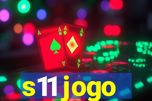 s11 jogo